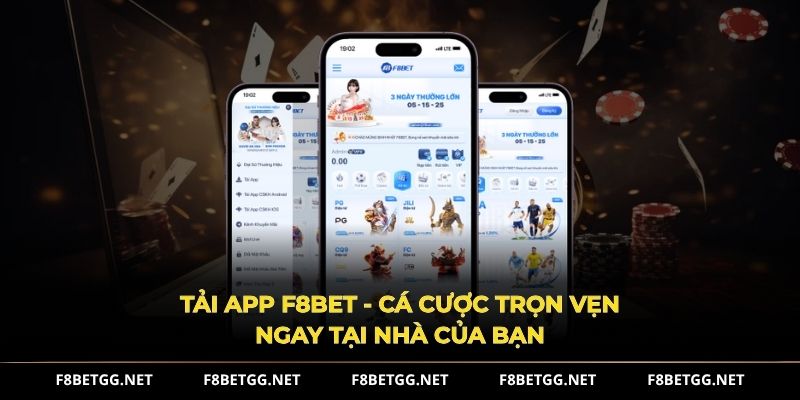 Tải app F8BET - Cá cược trọn vẹn ngay tại nhà của bạn